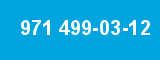 971 499-03-12